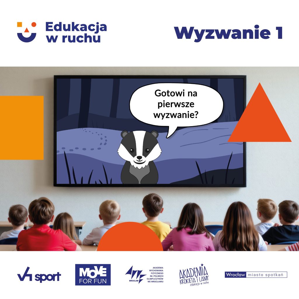 #EDUKACJA W RUCHU - WYZWANIE 1!